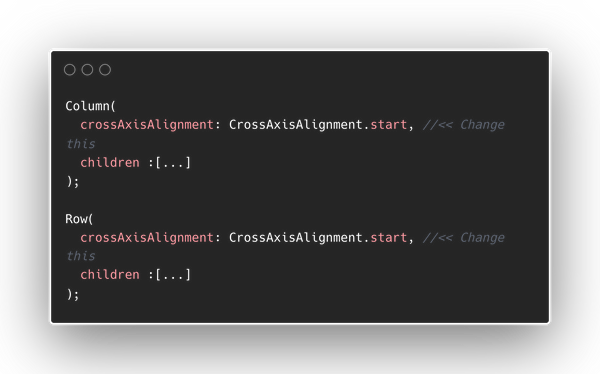Axis alignment of Columns and Rows in Flutter